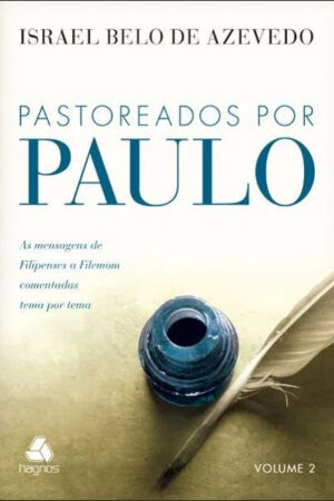 Pastoreados por Paulo – Volume 2
