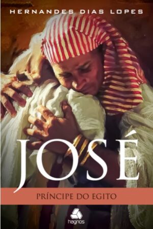 José – Príncipe do Egito