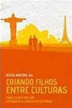 Criando Filhos Entre Culturas