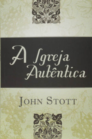 A Igreja Autêntica