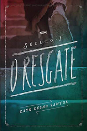 Século I: o Resgate