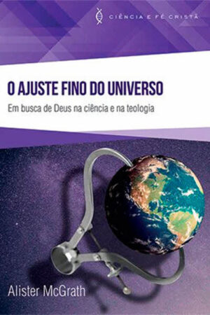 O Ajuste Fino do Universo