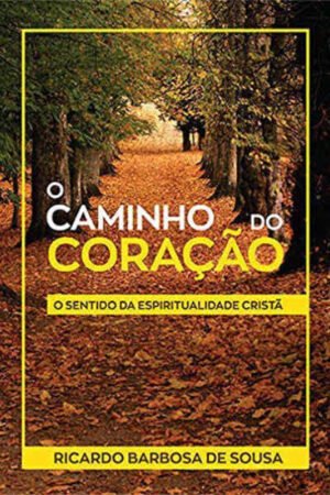 O Caminho do Coração