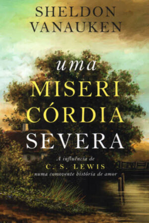 Uma Misericórdia Severa