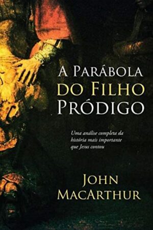 A Parábola do Filho Pródigo