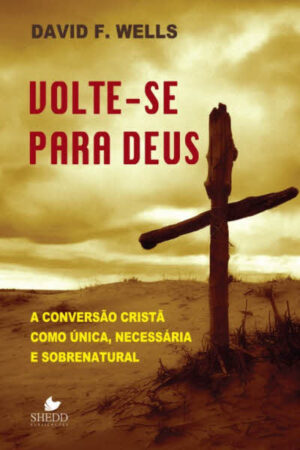 Volte-se Para Deus