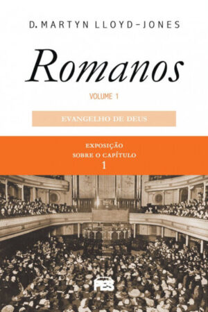 Romanos vol. 1 – Evangelho de Deus (nova edição)