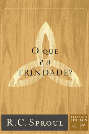 O Que é a Trindade?