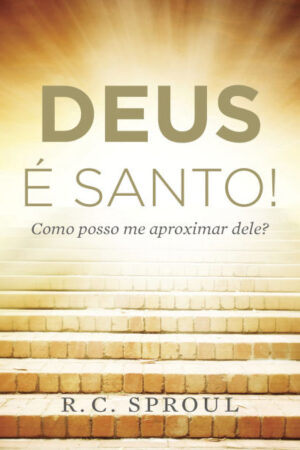 Deus é Santo!