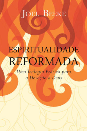 Espiritualidade Reformada