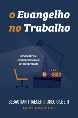 O Evangelho no Trabalho