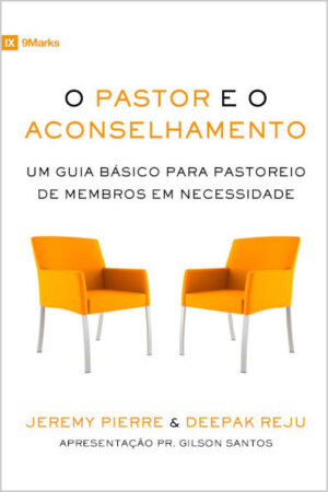 O Pastor e o Aconselhamento