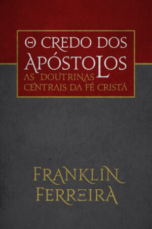 O Credo Dos Apóstolos