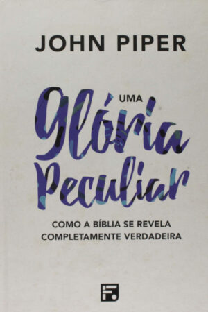 Uma Glória Peculiar