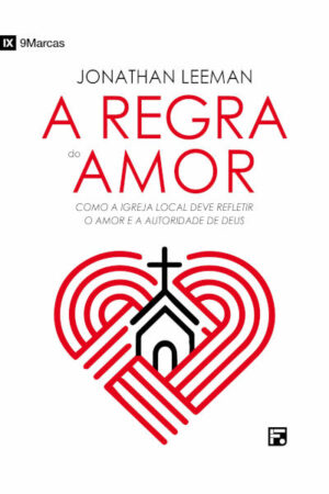 A Regra do Amor