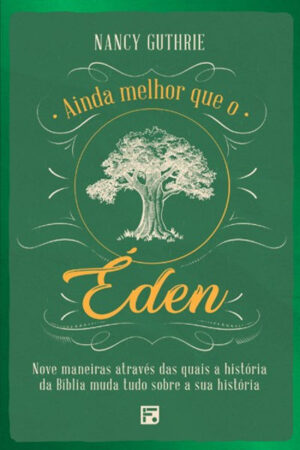 Ainda Melhor Que o Éden