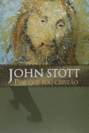 Por Que Sou Cristão