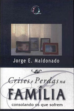 Crises e Perdas na Família