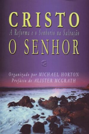 Cristo o Senhor