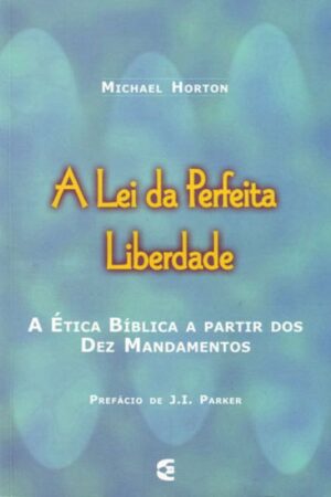A Lei da Perfeita Liberdade