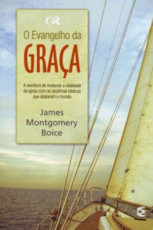 O Evangelho da Graça