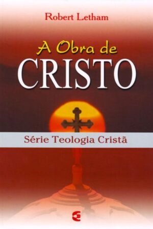 A Obra de Cristo