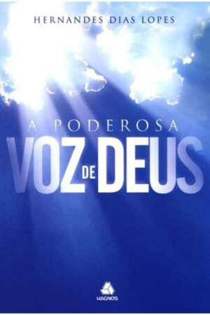A Poderosa Voz de Deus