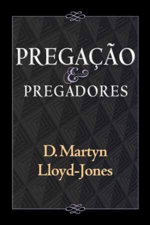 Pregação e Pregadores