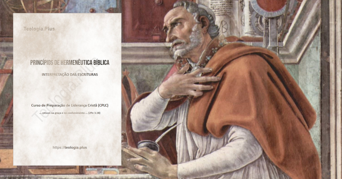 Princípios de Hermenêutica Bíblica: Interpretação das Escrituras