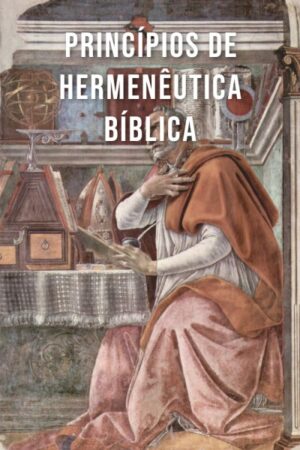 Princípios de Hermenêutica Bíblica: Avaliação do Conhecimento